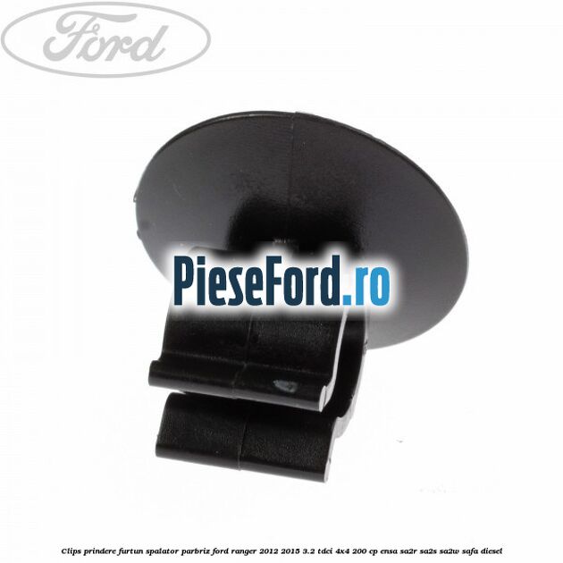 Clips prindere furtun spalator parbriz Ford Ranger 2012-2015 3.2 TDCi 4x4 200 cp ENSA, SA2R, SA2S, SA2W, SAFA diesel