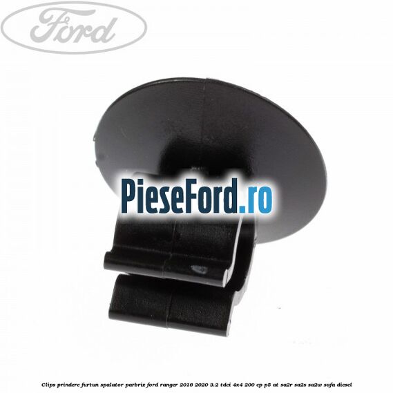 Clips prindere furtun spalator parbriz Ford Ranger 2016-2020 3.2 TDCi 4x4 200 cp P5-AT, SA2R, SA2S, SA2W, SAFA diesel