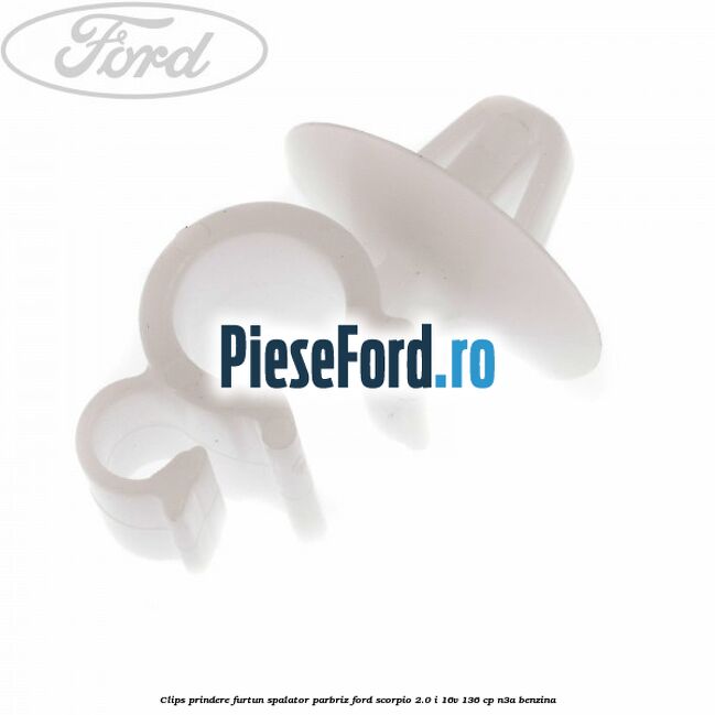 Clips prindere furtun spalator parbriz Ford Scorpio 2.0 i 16V 136 cp Clips prindere furtun spalator parbriz Ford Scorpio 2.0 i 16V 136 cp N3A benzina