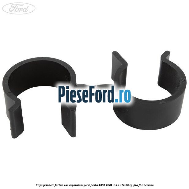 Clips prindere furtun vas expansiune Ford Fiesta 1996-2001 1.4 i 16V 90 cp FHA, FHE benzina