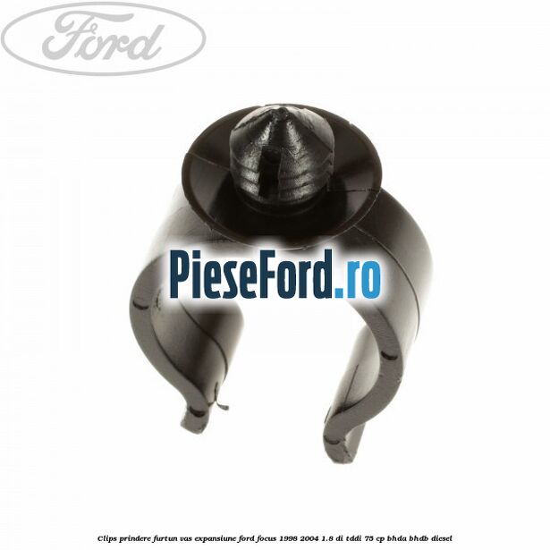 Clips prindere furtun vas expansiune Ford Focus 1998-2004 1.8 DI/TDDi 75 cp Clips prindere furtun vas expansiune Ford Focus 1998-2004 1.8 DI/TDDi 75 cp BHDA, BHDB diesel