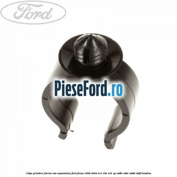 Clips prindere furtun vas expansiune Ford Focus 1998-2004 2.0 16V 131 cp Clips prindere furtun vas expansiune Ford Focus 1998-2004 2.0 16V 131 cp EDDB, EDDC, EDDD, EDDF benzina