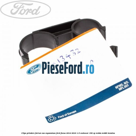 Clips prindere furtun vas expansiune Ford Focus 2014-2018 1.5 EcoBoost 150 cp M8DA, M8DB benzina