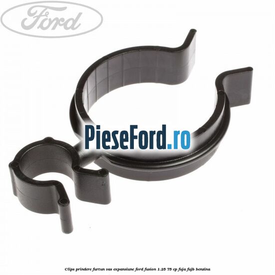 Clips prindere furtun vas expansiune Ford Fusion 1.25 75 cp FUJA, FUJB benzina