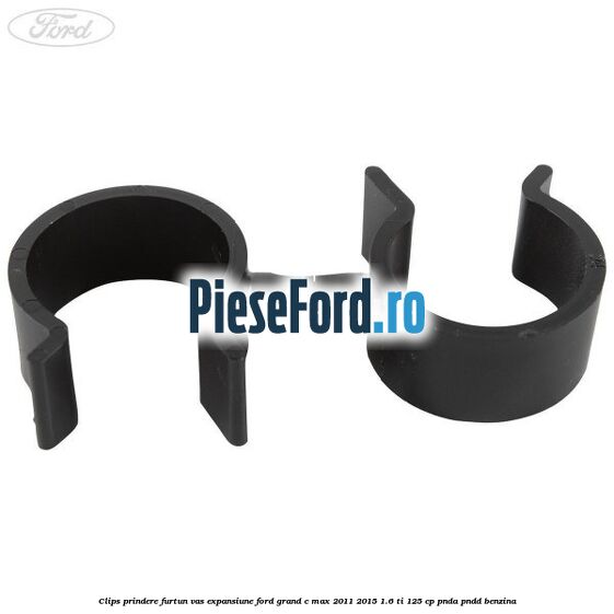 Clips prindere furtun vas expansiune Ford Grand C-Max 2011-2015 1.6 Ti 125 cp PNDA, PNDD benzina