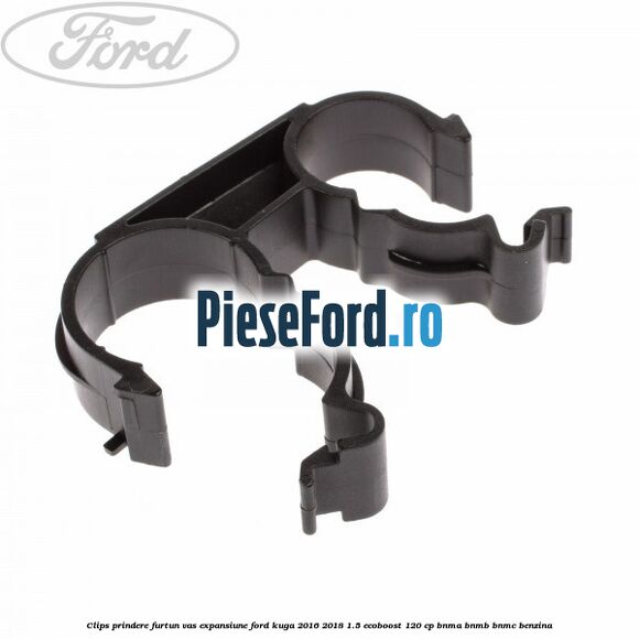 Clips prindere furtun vas expansiune Ford Kuga 2016-2018 1.5 EcoBoost 120 cp BNMA, BNMB, BNMC benzina