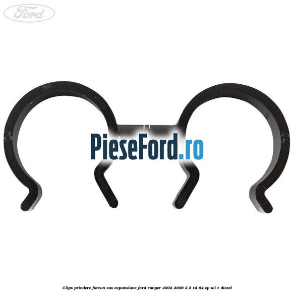 Clips prindere furtun vas expansiune Ford Ranger 2002-2006 2.5 TD 84 cp WL-T diesel