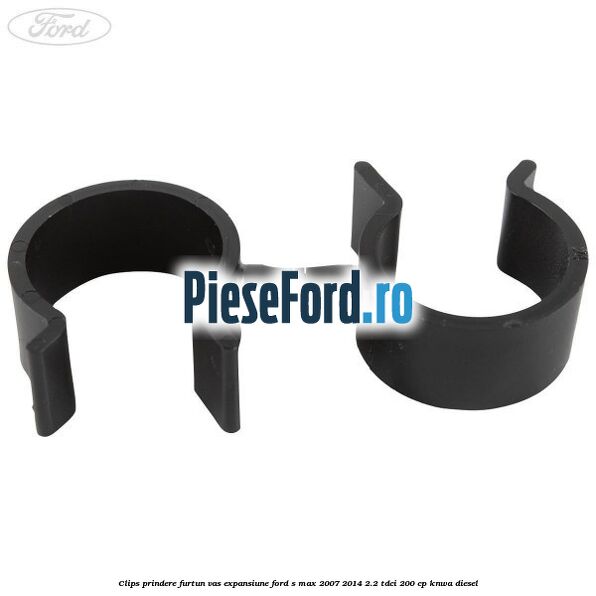 Clips prindere furtun vas expansiune Ford S-Max 2007-2014 2.2 TDCi 200 cp KNWA diesel