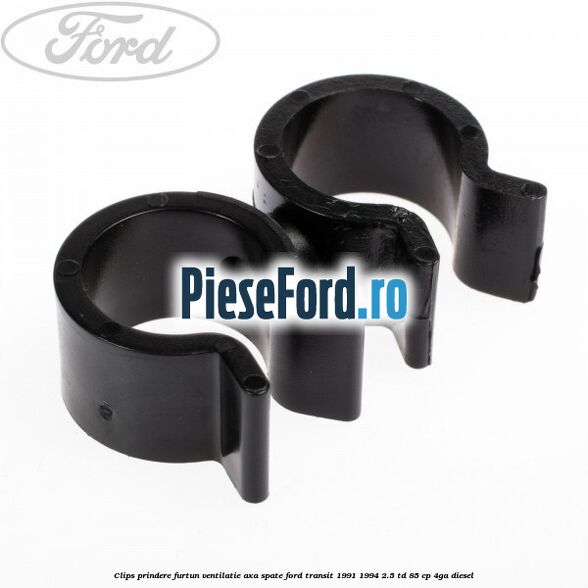 Clips prindere furtun ventilatie axa spate Ford Transit 1991-1994 2.5 TD 85 cp 4GA diesel
