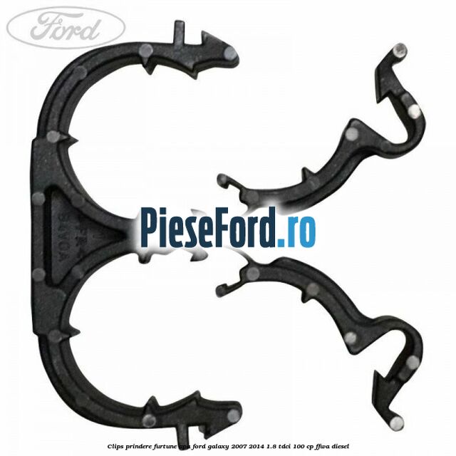 Clips prindere furtune apa Ford Galaxy 2007-2014 1.8 TDCi 100 cp Clips prindere furtune apa Ford Galaxy 2007-2014 1.8 TDCi 100 cp FFWA diesel