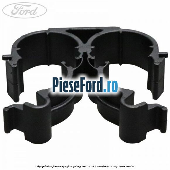 Clips prindere furtune apa Ford Galaxy 2007-2014 2.0 EcoBoost 203 cp Clips prindere furtune apa Ford Galaxy 2007-2014 2.0 EcoBoost 203 cp TNWA benzina
