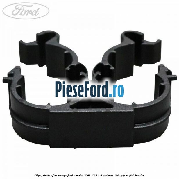 Clips prindere furtune apa Ford Mondeo 2008-2014 1.6 EcoBoost 160 cp JTBA, JTBB benzina