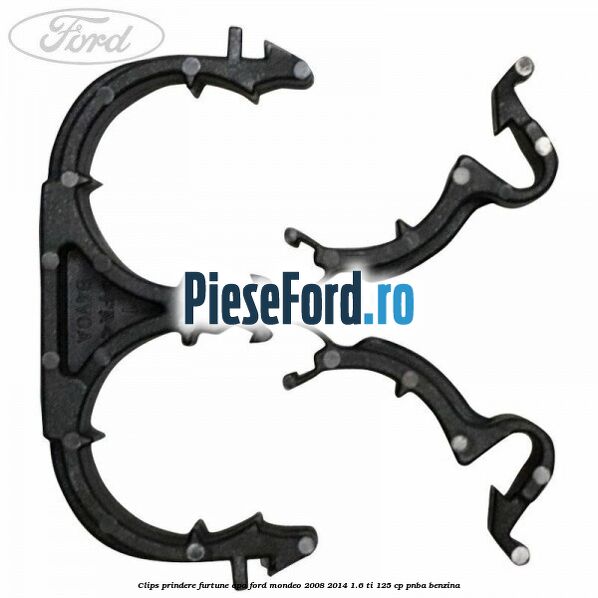 Clips prindere furtune apa Ford Mondeo 2008-2014 1.6 Ti 125 cp PNBA benzina