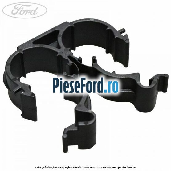 Clips prindere furtune apa Ford Mondeo 2008-2014 2.0 EcoBoost 203 cp TNBA benzina
