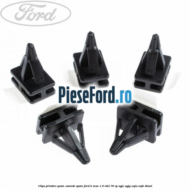 Clips prindere geam custode spate Ford B-Max 1.5 TDCi 75 cp UGJC, UGJG, XUJA, XUJB diesel