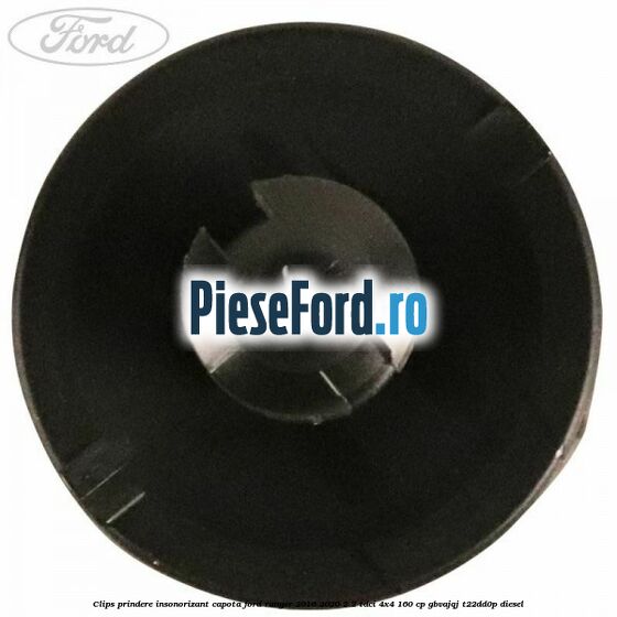 Clips prindere insonorizant capota Ford Ranger 2016-2020 2.2 TDCi 4x4 160 cp GBVAJQJ, T22DD0P diesel