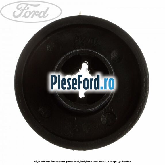 Clips prindere insonorizant panou bord Ford Fiesta 1989-1996 1.6 90 cp L1G1 benzina