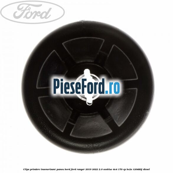 Clips prindere insonorizant panou bord Ford Ranger 2019-2022 2.0 EcoBlue 4x4 170 cp BC2X, T20DD0J diesel