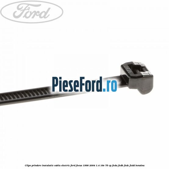 Clips prindere instalatie cablu electric Ford Focus 1998-2004 1.4 16V 75 cp FXDA, FXDB, FXDC, FXDD benzina
