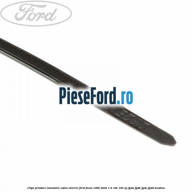 Clips prindere instalatie cablu electric Ford Focus 1998-2004 1.6 16V 100 cp FYDA, FYDB, FYDC, FYDD benzina