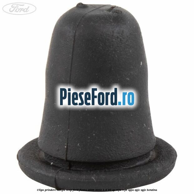 Clips prindere lampa stop Ford Fiesta 2008-2012 1.4 97 cp RTJA, RTJB, SPJA, SPJC, SPJE benzina
