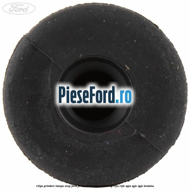 Clips prindere lampa stop Ford Fiesta 2008-2012 1.4 97 cp RTJA, RTJB, SPJA, SPJC, SPJE benzina