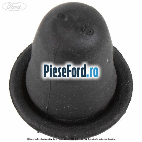 Clips prindere lampa stop Ford Fiesta 2008-2012 1.6 Ti 120 cp HXJA, HXJB, HXJE, RVJA benzina