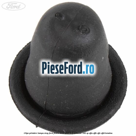 Clips prindere lampa stop Ford Fiesta 2013-2017 1.0 EcoBoost 100 cp Clips prindere lampa stop Ford Fiesta 2013-2017 1.0 EcoBoost 100 cp SFJA, SFJB, SFJC, SFJD benzina