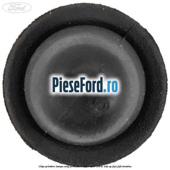 Clips prindere lampa stop Ford Fiesta 2013-2017 1.6 ST 182 cp JTJA, JTJB benzina