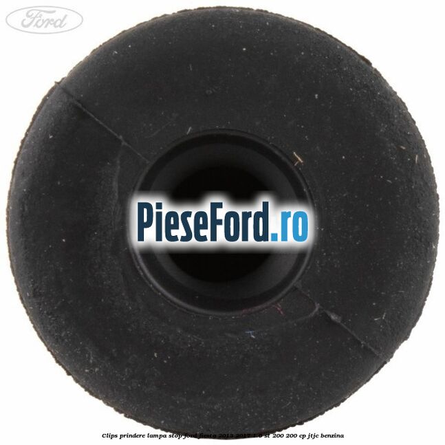 Clips prindere lampa stop Ford Fiesta 2013-2017 1.6 ST 200 200 cp JTJC benzina