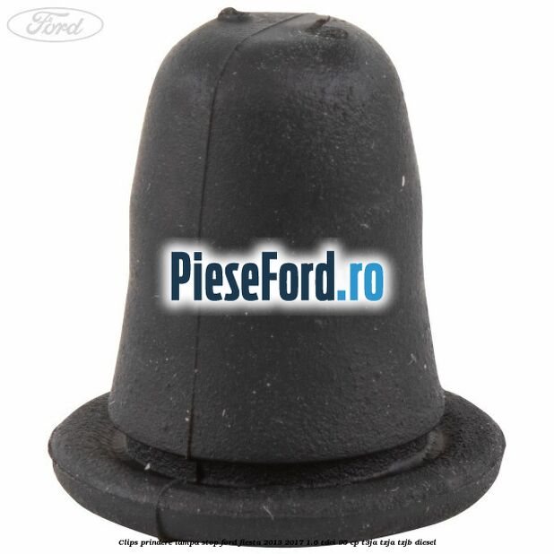 Clips prindere lampa stop Ford Fiesta 2013-2017 1.6 TDCi 95 cp T3JA, TZJA, TZJB diesel