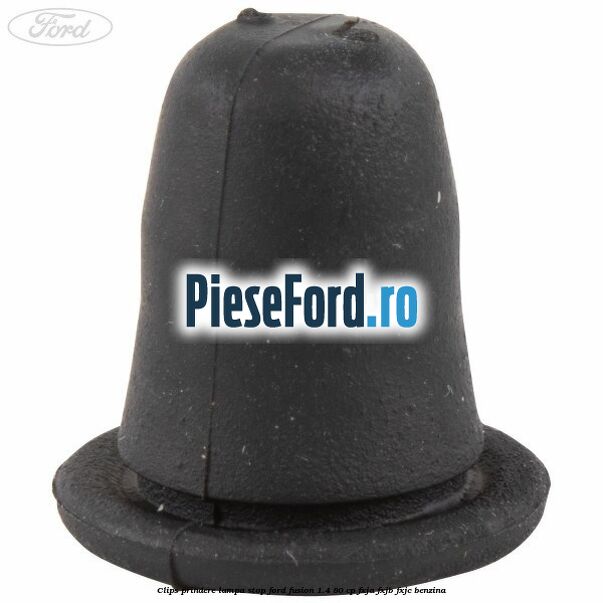 Clips prindere lampa stop Ford Fusion 1.4 80 cp FXJA, FXJB, FXJC benzina