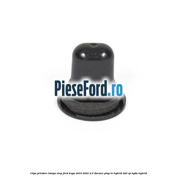 Clips prindere lampa stop Ford Kuga 2019-2023 2.5 Duratec Plug-in-Hybrid 225 cp BGDA hybrid