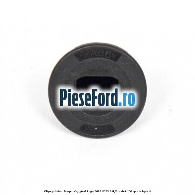 Clips prindere lampa stop Ford Kuga 2019-2023 2.5 FHEV 4x4 190 cp n/a hybrid