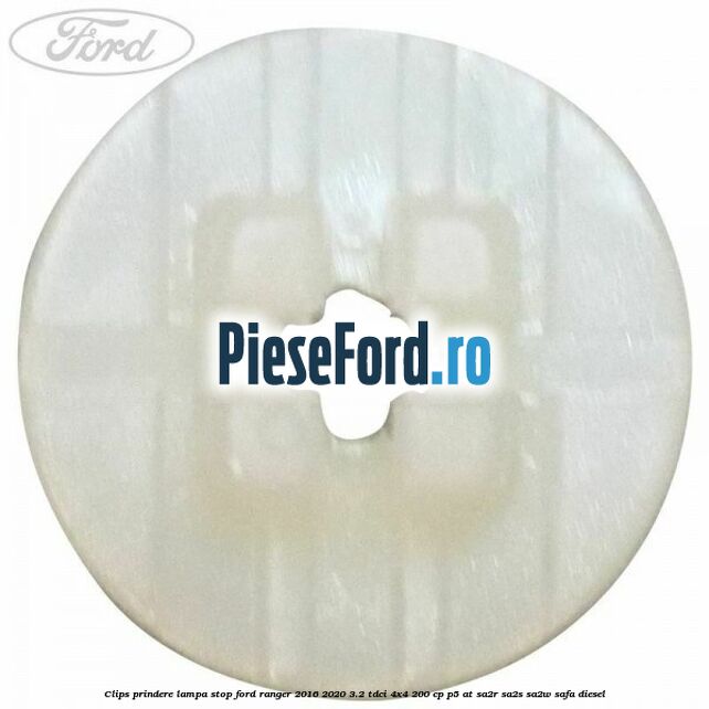Clips prindere lampa stop Ford Ranger 2016-2020 3.2 TDCi 4x4 200 cp P5-AT, SA2R, SA2S, SA2W, SAFA diesel