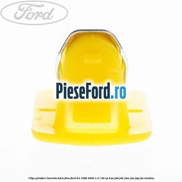 Clips prindere laterala bara fata Ford Ka 1996-2008 1.3 i 60 cp BAA, J4D, J4K, J4M, J4N, J4P, J4S benzina