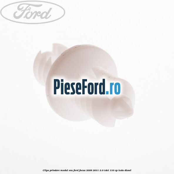Clips prindere modul ECU Ford Focus 2008-2011 2.0 TDCi 110 cp IXDA diesel