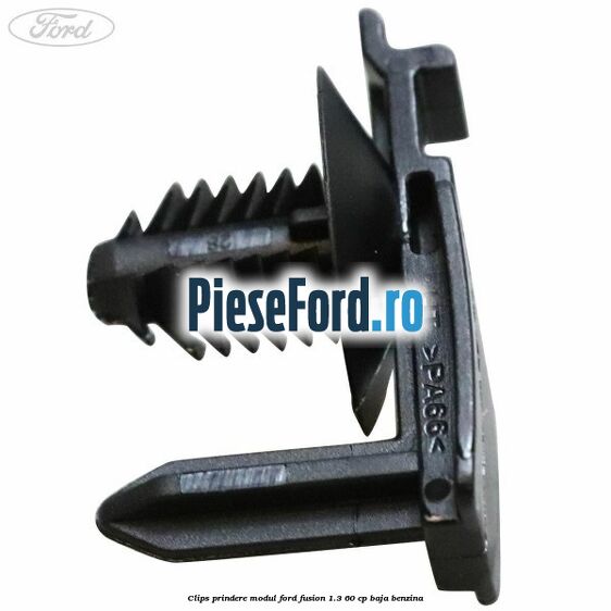 Clips prindere modul Ford Fusion 1.3 60 cp BAJA benzina