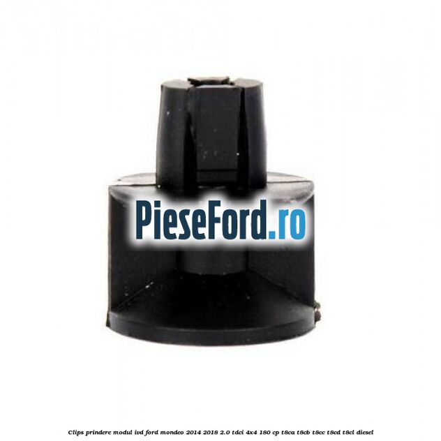 Clips prindere modul IVD Ford Mondeo 2014-2018 2.0 TDCi 4x4 180 cp T8CA, T8CB, T8CC, T8CD, T8CL diesel