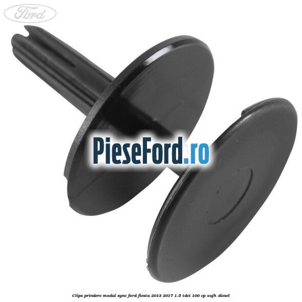 Clips prindere modul SYNC Ford Fiesta 2013-2017 1.5 TDCi 100 cp XUJH diesel