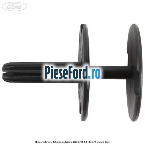 Clips prindere modul SYNC Ford Fiesta 2013-2017 1.5 TDCi 100 cp XUJH diesel