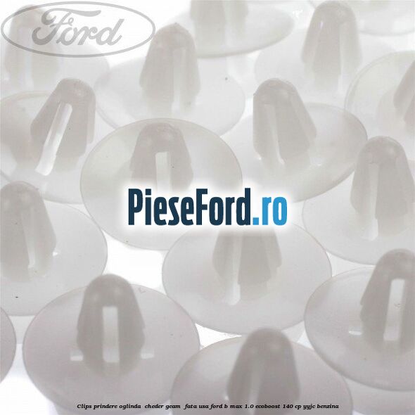 Clips prindere oglinda , cheder geam , fata usa Ford B-Max 1.0 EcoBoost 140 cp YYJC benzina