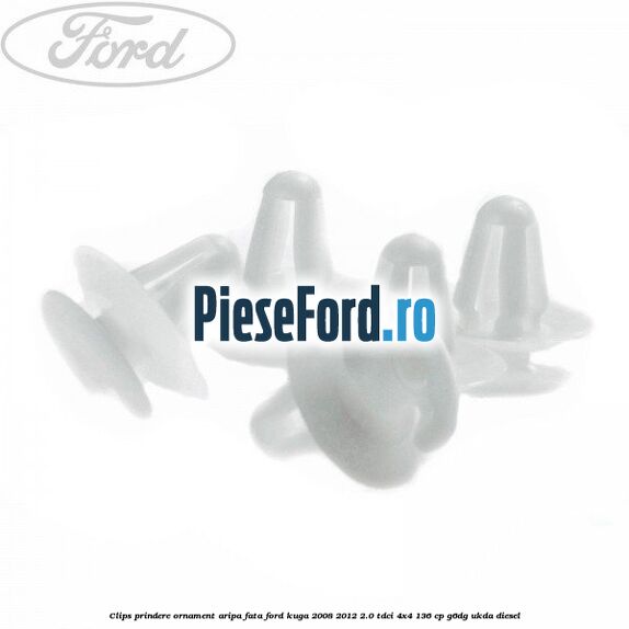 Clips prindere ornament aripa fata Ford Kuga 2008-2012 2.0 TDCi 4x4 136 cp G6DG, UKDA diesel