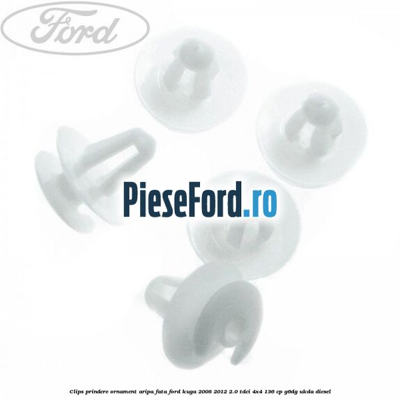 Clips prindere ornament aripa fata Ford Kuga 2008-2012 2.0 TDCi 4x4 136 cp G6DG, UKDA diesel