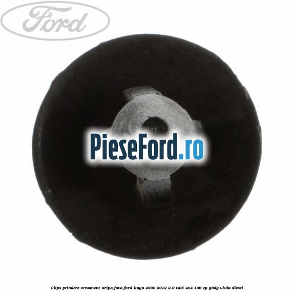 Clips prindere ornament aripa fata Ford Kuga 2008-2012 2.0 TDCi 4x4 136 cp G6DG, UKDA diesel