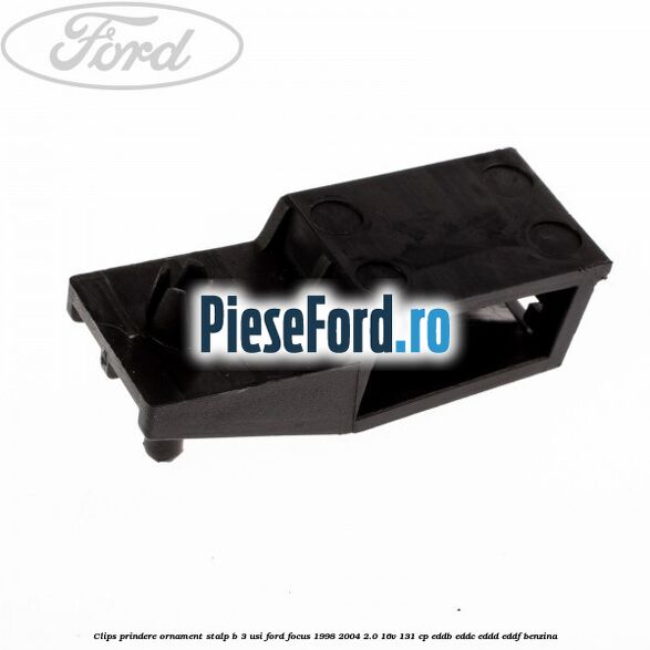 Clips prindere ornament stalp B 3 usi Ford Focus 1998-2004 2.0 16V 131 cp EDDB, EDDC, EDDD, EDDF benzina