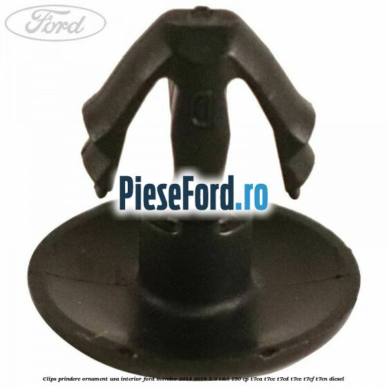 Clips prindere ornament usa interior Ford Mondeo 2014-2018 2.0 TDCi 150 cp T7CA, T7CC, T7CD, T7CE, T7CF, T7CN diesel