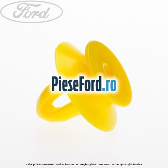 Clips prindere ornament vertical interior centura Ford Fiesta 1996-2001 1.0 i 52 cp ZH10JRB benzina