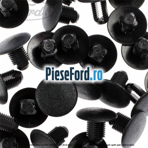 Clips prindere ornamente interior, deflector aer Ford Focus 1998-2004 1.8 16V 115 cp EYDB, EYDC, EYDD, EYDE, EYDF benzina