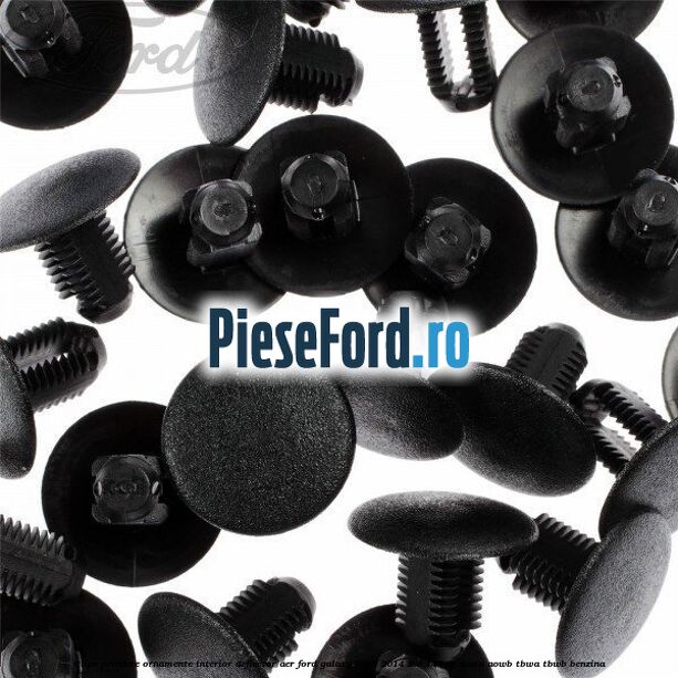 Clips prindere ornamente interior, deflector aer Ford Galaxy 2007-2014 2.0 145 cp AOWA, AOWB, TBWA, TBWB benzina
